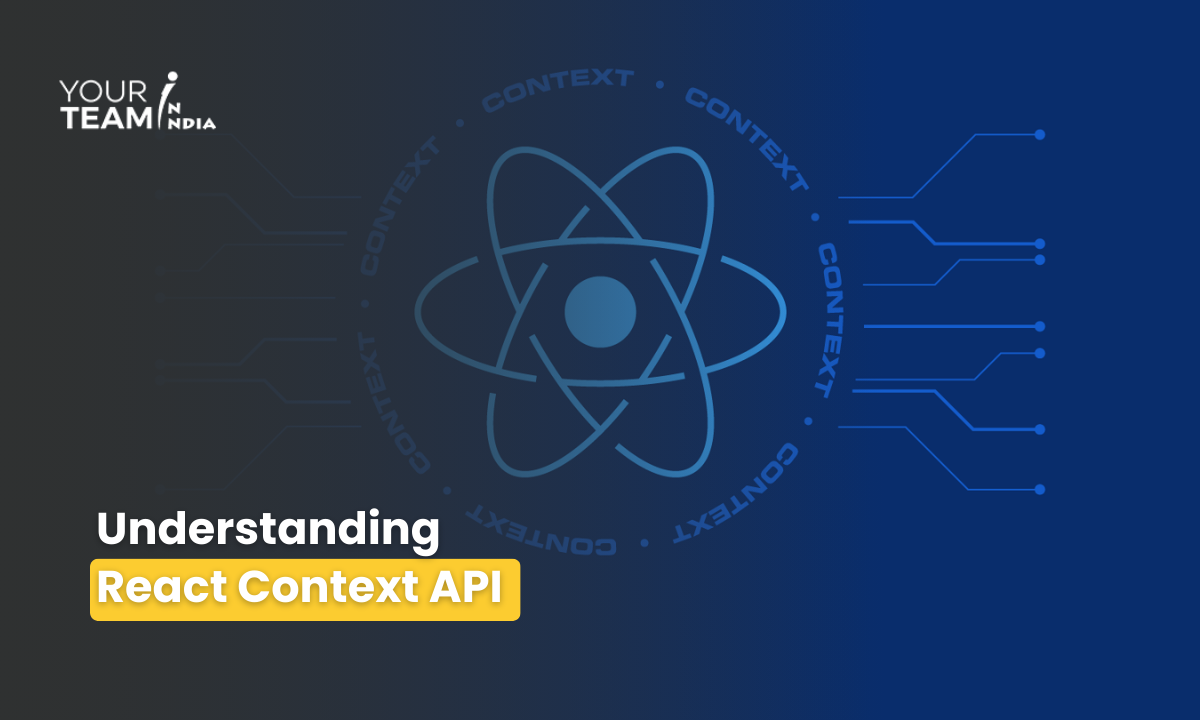 Understanding React Context API: What Is It And How It Works?